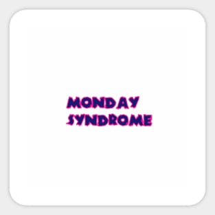 monday syndrome Sticker